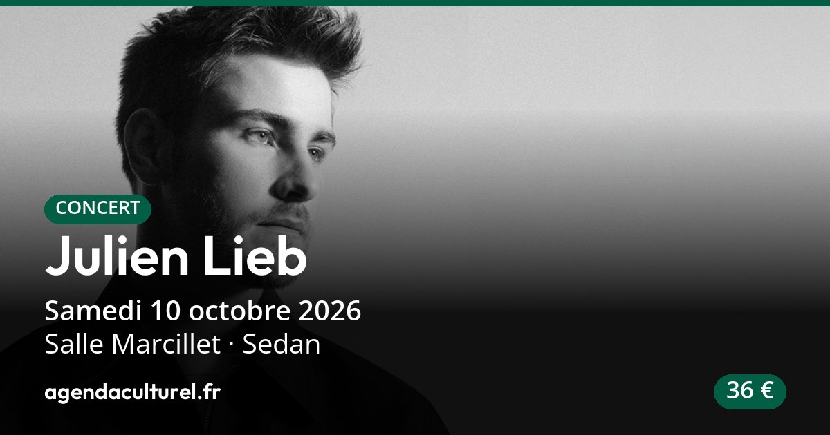 Concert Julien Lieb (Star Academy) à Sedan, 10 octobre 2026