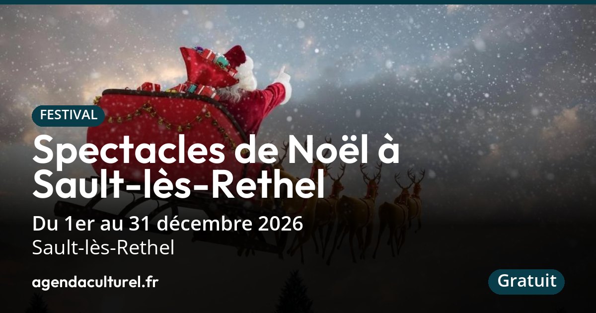 Spectacles de Noël 2026 à Sault-lès-Rethel : le programme