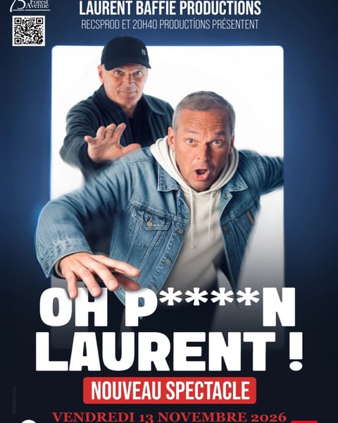 Laurent Baffie, Oh p****n Laurent
