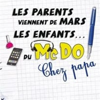 Les parents viennent de Mars, les enfants du McDo