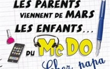 Les parents viennent de Mars, les enfants du McDo