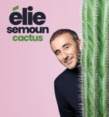 Elie Semoun, Cactus