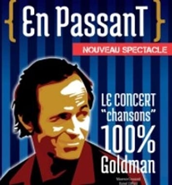 En Passant, le concert "chansons" 100% Goldman