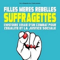Filles Mères Rebelles Suffragettes