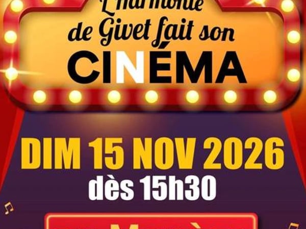 L'Harmonie municipale de Givet fait son cinéma