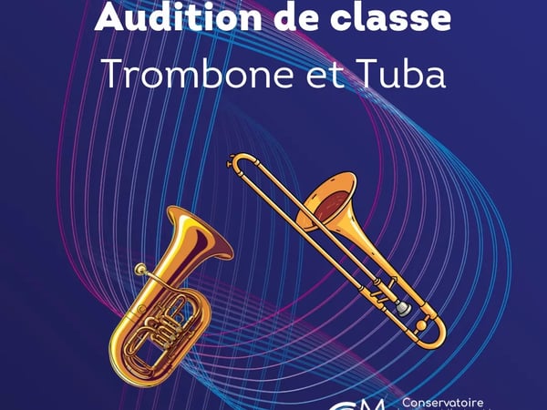 Audition de classe : Trombone et tuba